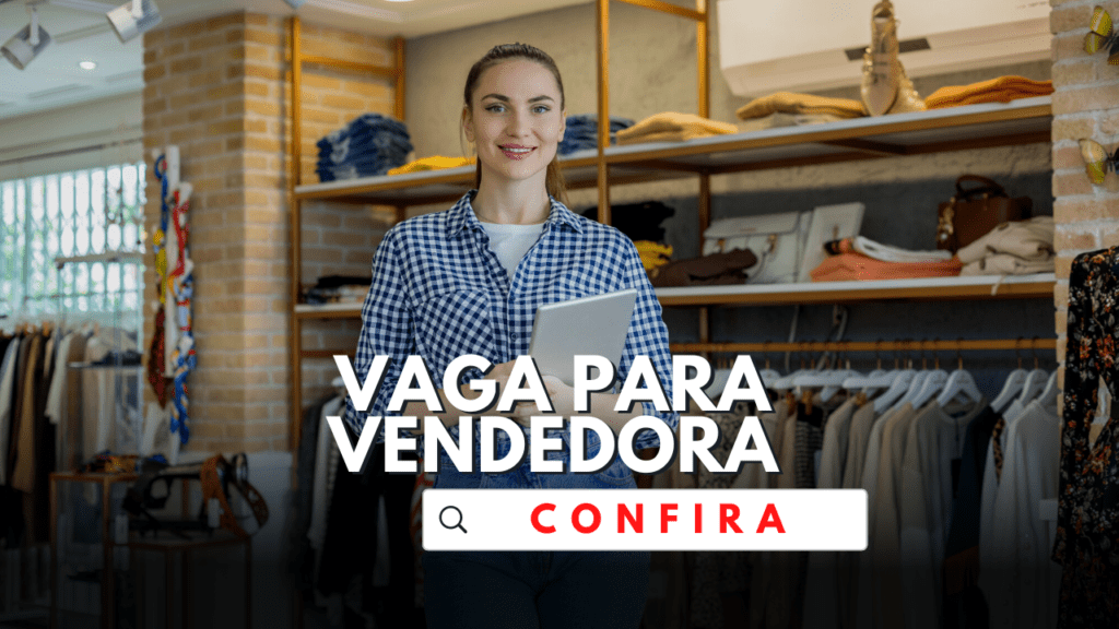 Vaga para Vendedora