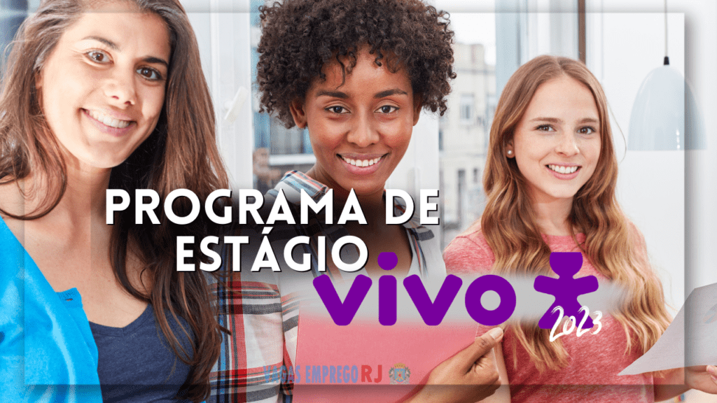 Programa de Estágio Vivo 2023 | Vagas Emprego RJ