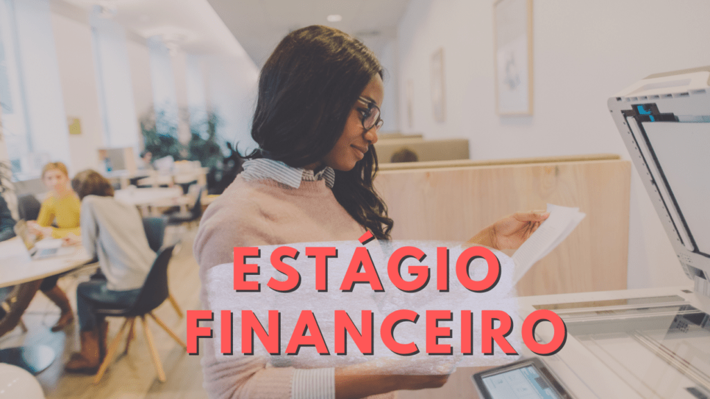 Estágio - Financeiro