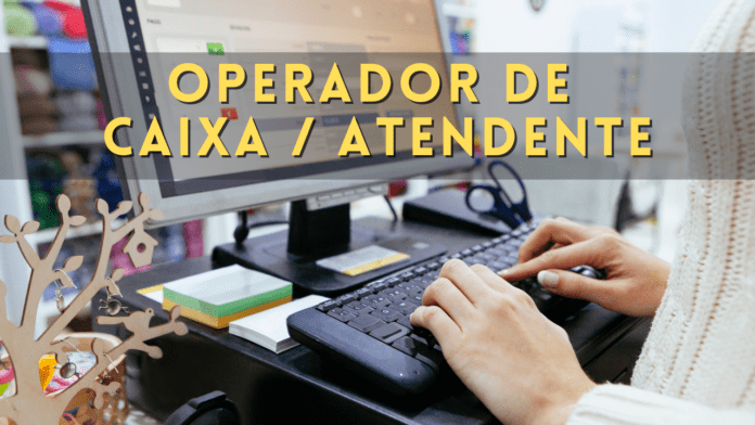 Operador De Caixa / ATENDENTE EFETIVO - Bangu - Rio de Janeiro/RJ Operador De Caixa / ATENDENTE