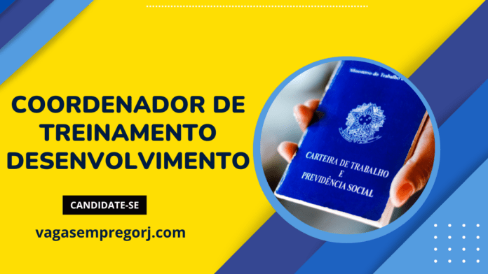 Coordenador de Treinamento/Desenvolvimento RJ