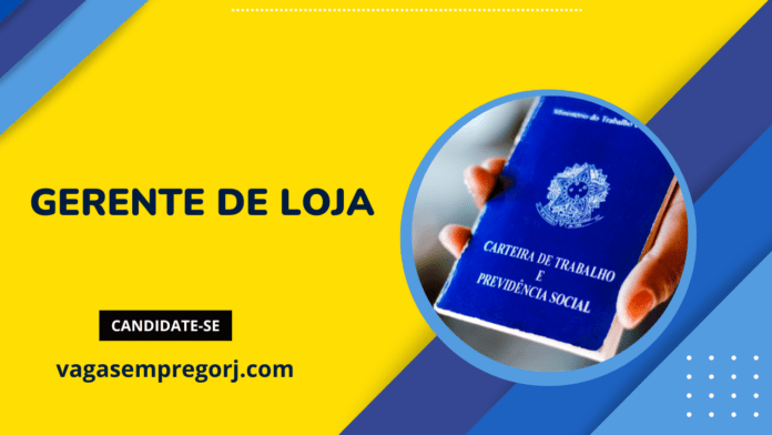 Gerente de Loja RJ