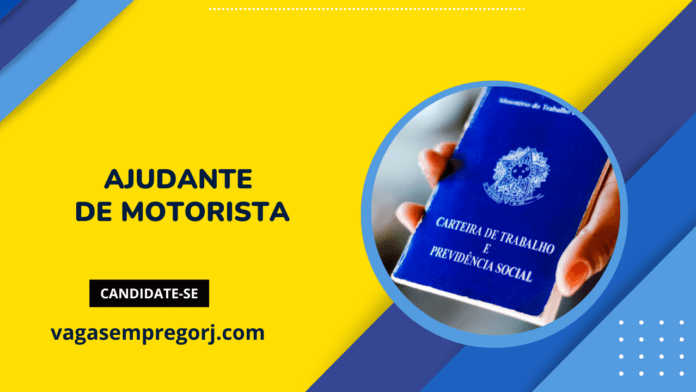 Ajudante de Motorista - Jardim América - RJ