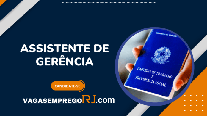 Assistente de Gerência RJ