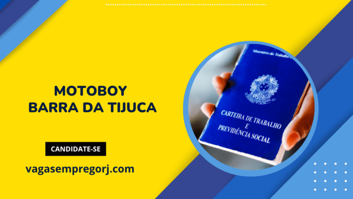 Motoboy - Barra da Tijuca -RJ