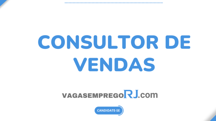 VAGA CONSULTOR DE VENDAS