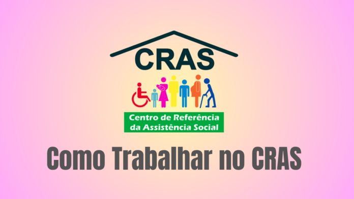 Como Trabalhar no CRAS