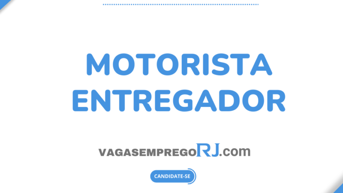 Vaga Motorista Entregador